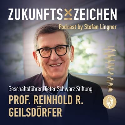 Die Kraft der Vision - Im Gespräch mit Prof. Reinhold Geilsdörfer // ZZPODCAST #42