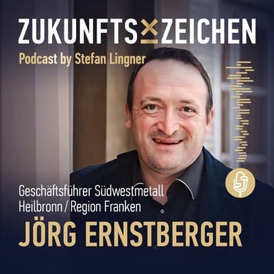 Industrie hat Zukunft // Im Gespräch mit Jörg Ernstberger – Geschäftsführer Südwestmetall Heilbronn / Region Franken